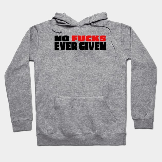 No Fucks ever given Hoodie by schlag.art